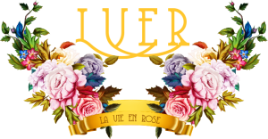 LVER La Vie en Rose